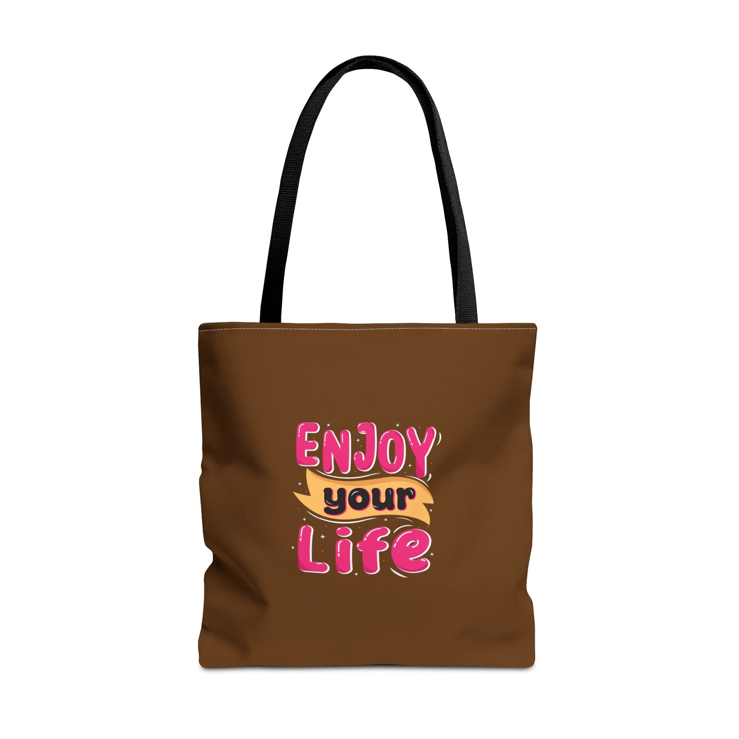 Enjoy Your Life Tote Bag (AOP)