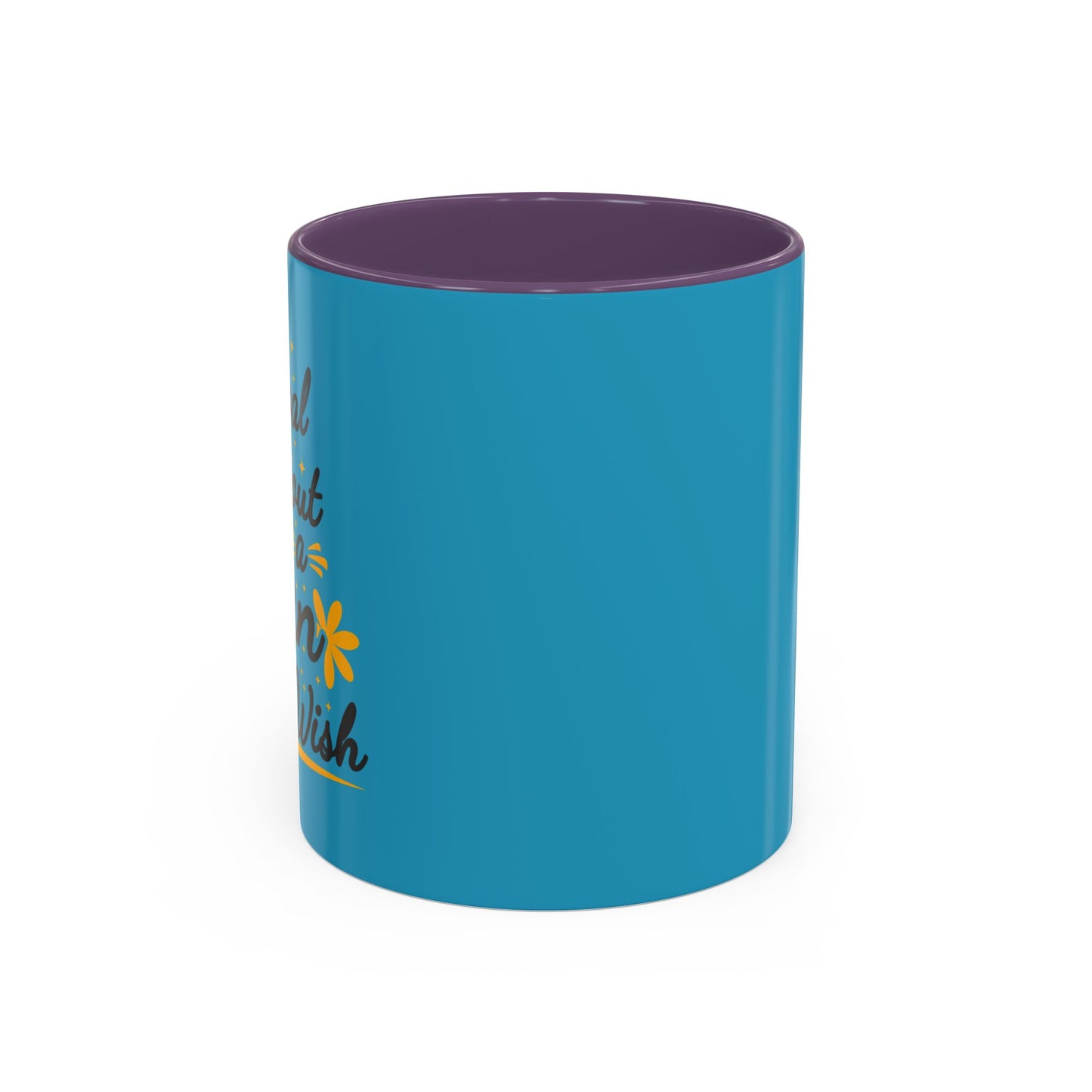 A Goal Without A Plan Is Just A Wish Accent Coffee Mug (11, 15oz)