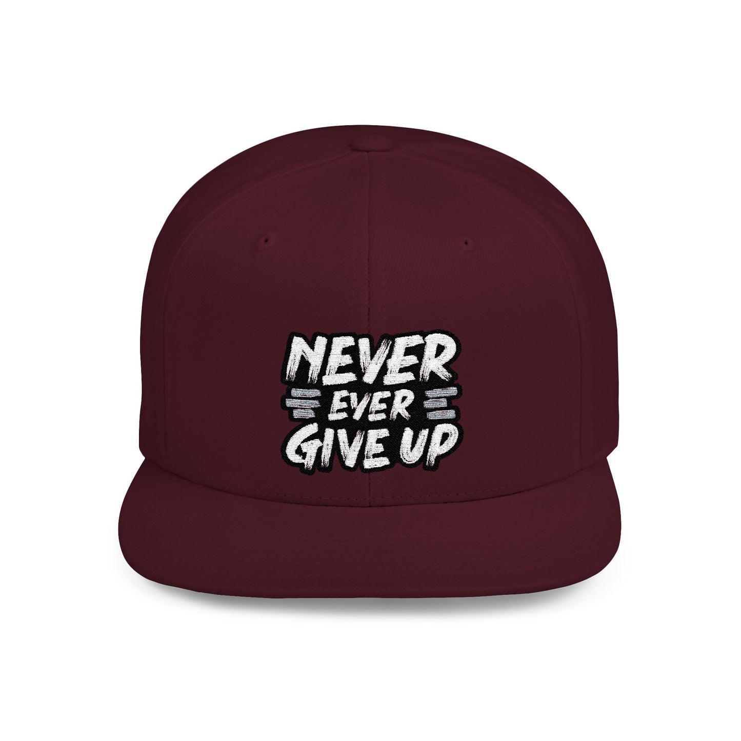 Never Give Up Flat Bill Snapback