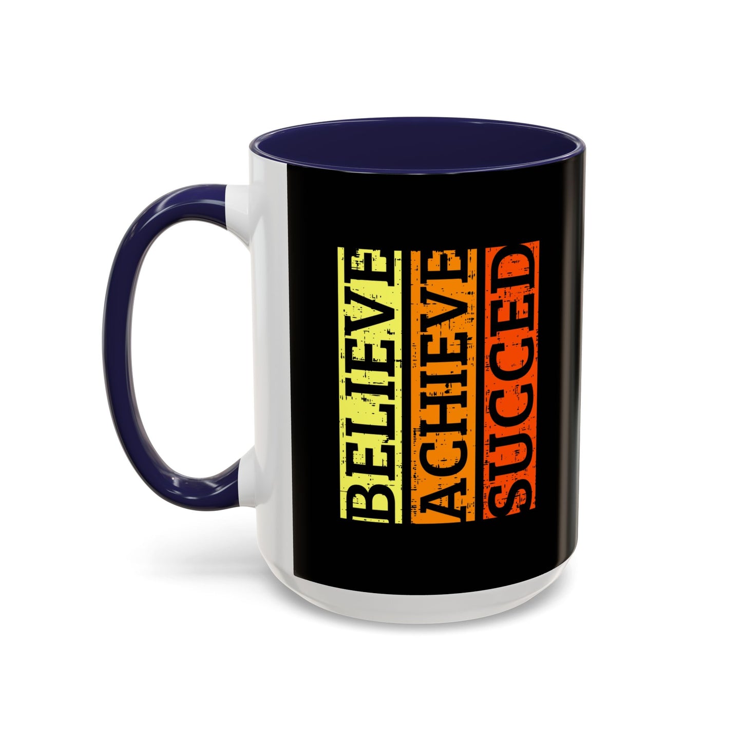 Belive Achieve Succed Accent Coffee Mug (11, 15oz)