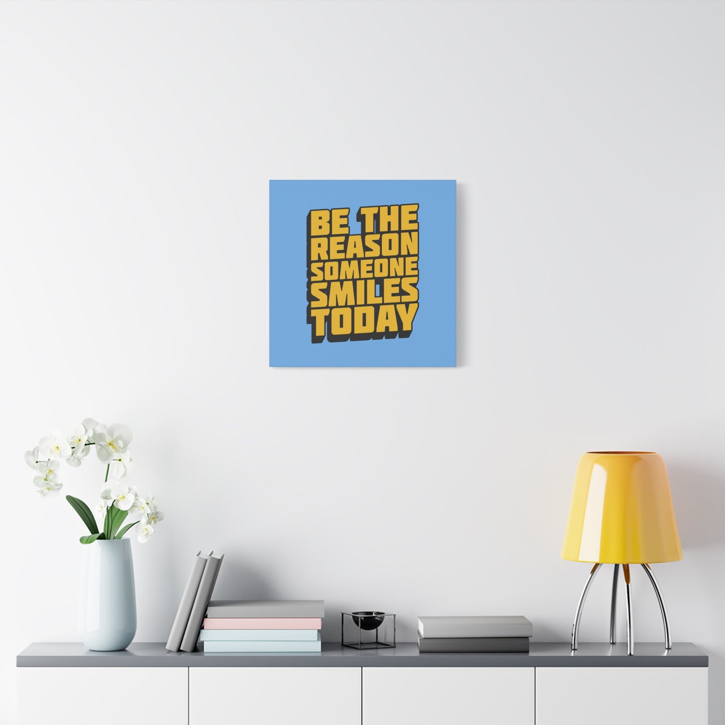 Be The Reason Someone Smiles Today Matte Canvas, Stretched, 1.25"