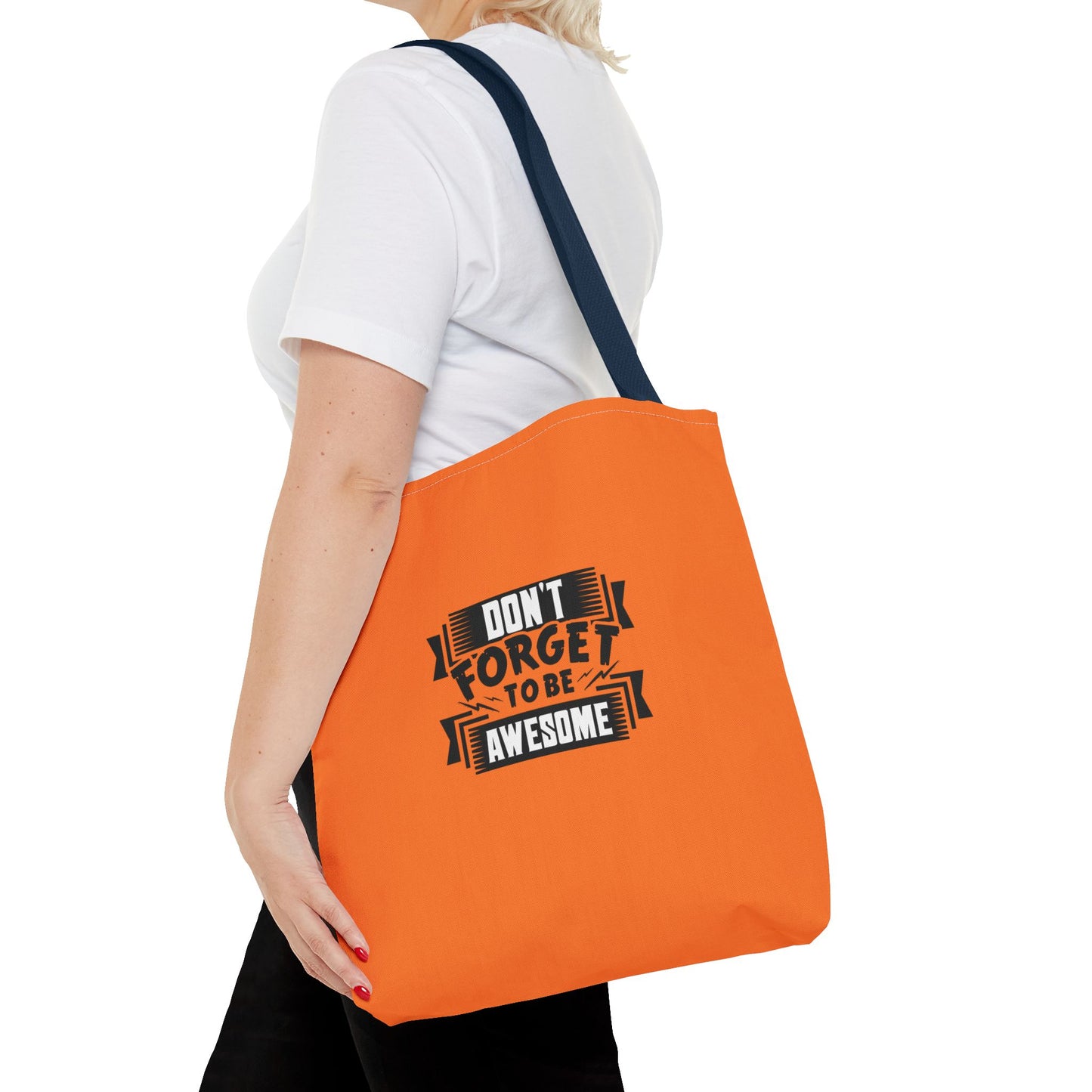 Don't Forget To Be Awesome Tote Bag (AOP)