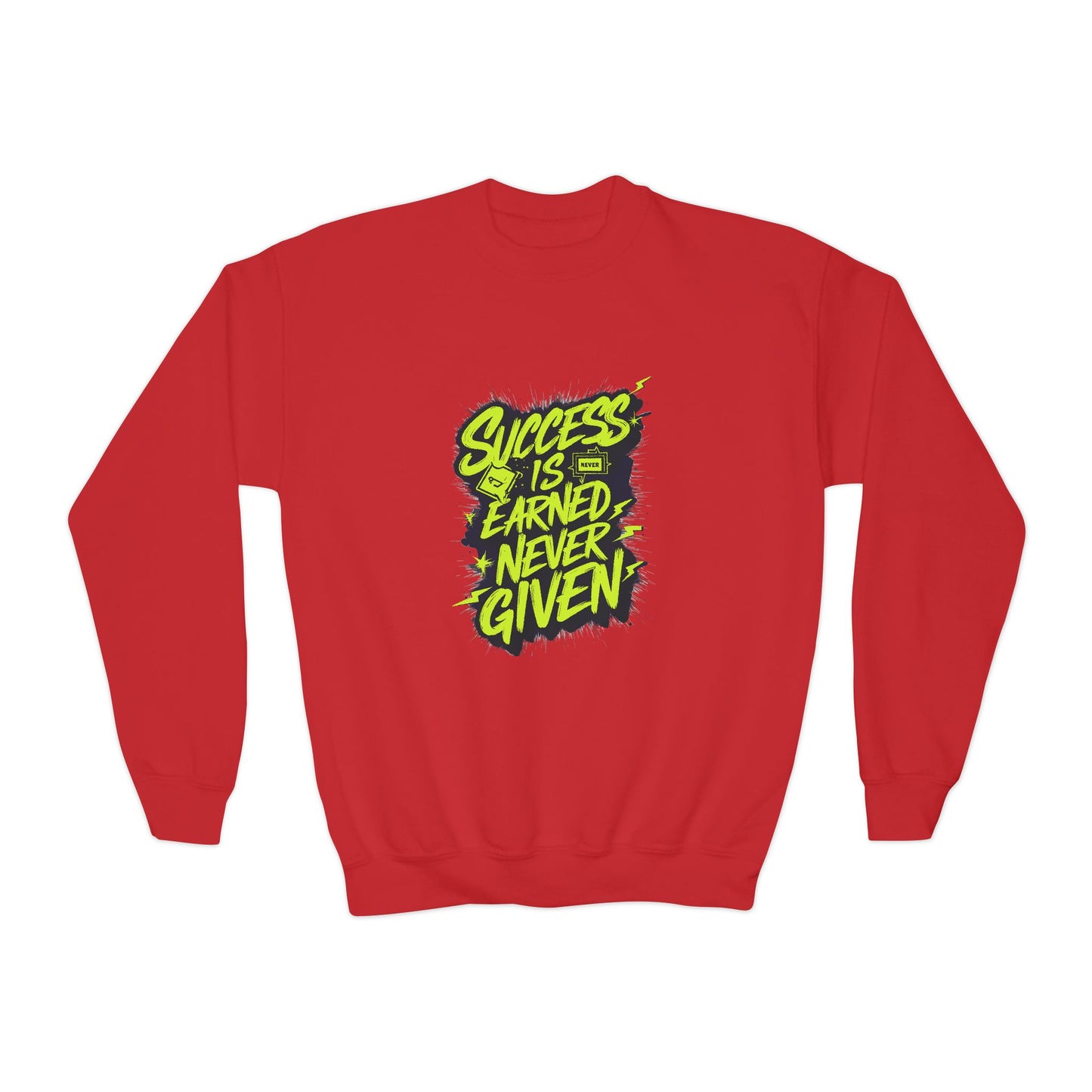 Success Is Never Earned Never Given Youth Crewneck Sweatshirt