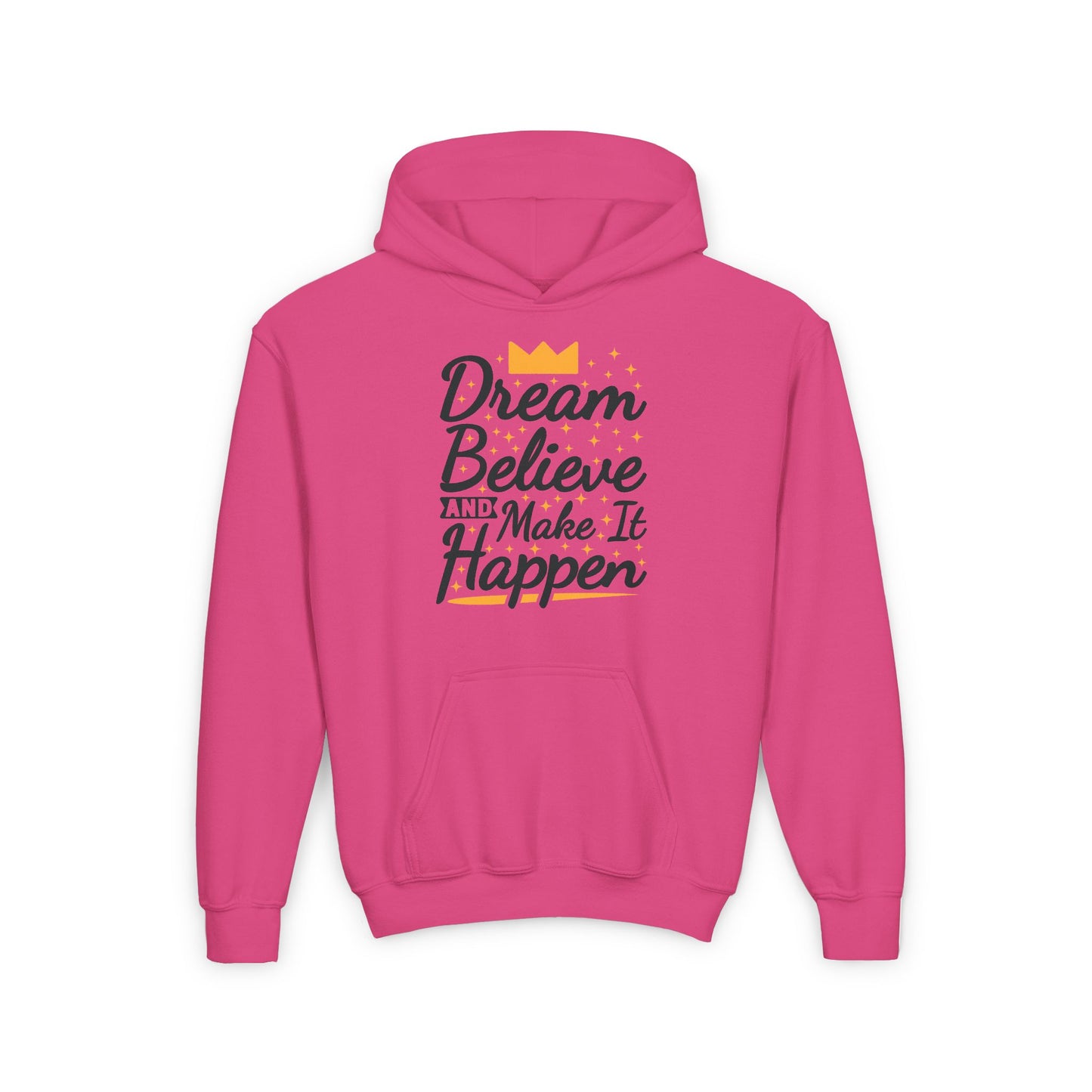 Dream Believe And Make It Happen Youth Heavy Blend Hooded Sweatshirt