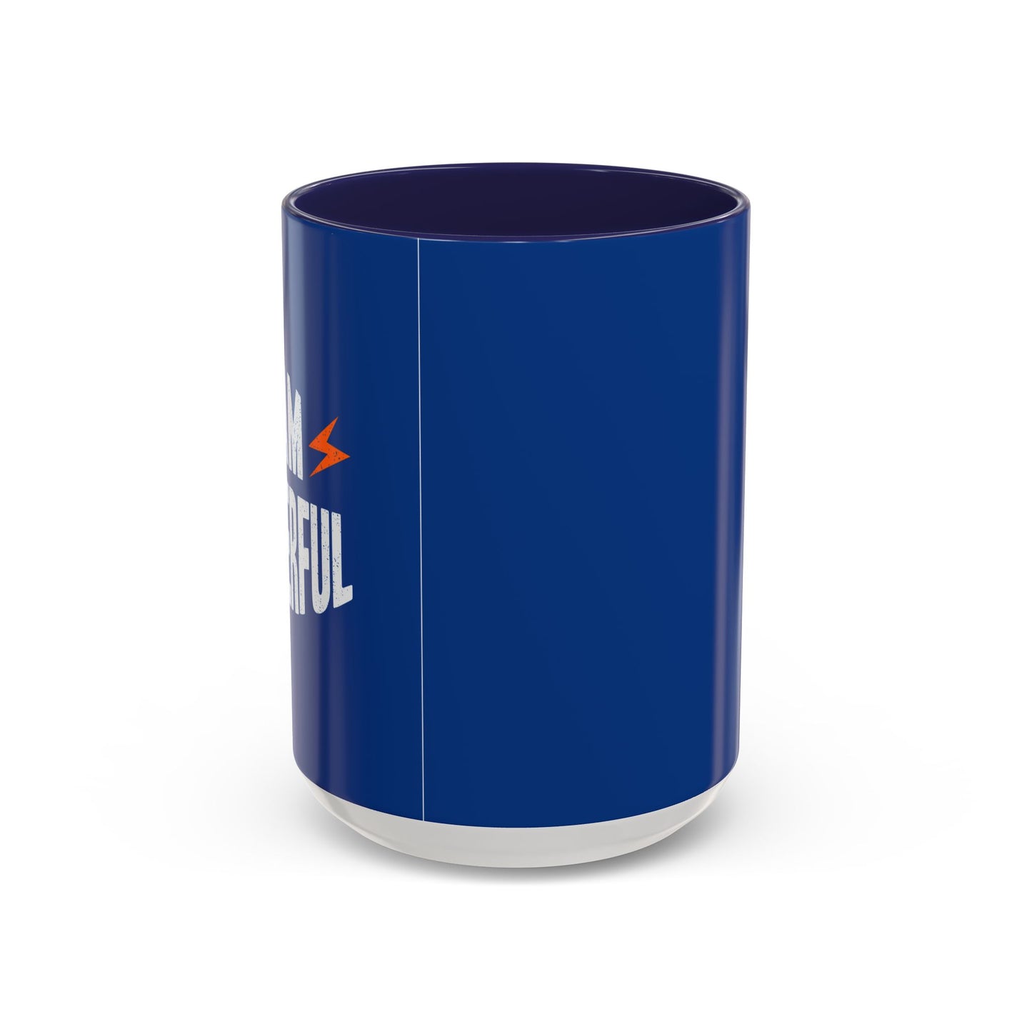 I Am Powerful Accent Coffee Mug (11, 15oz)