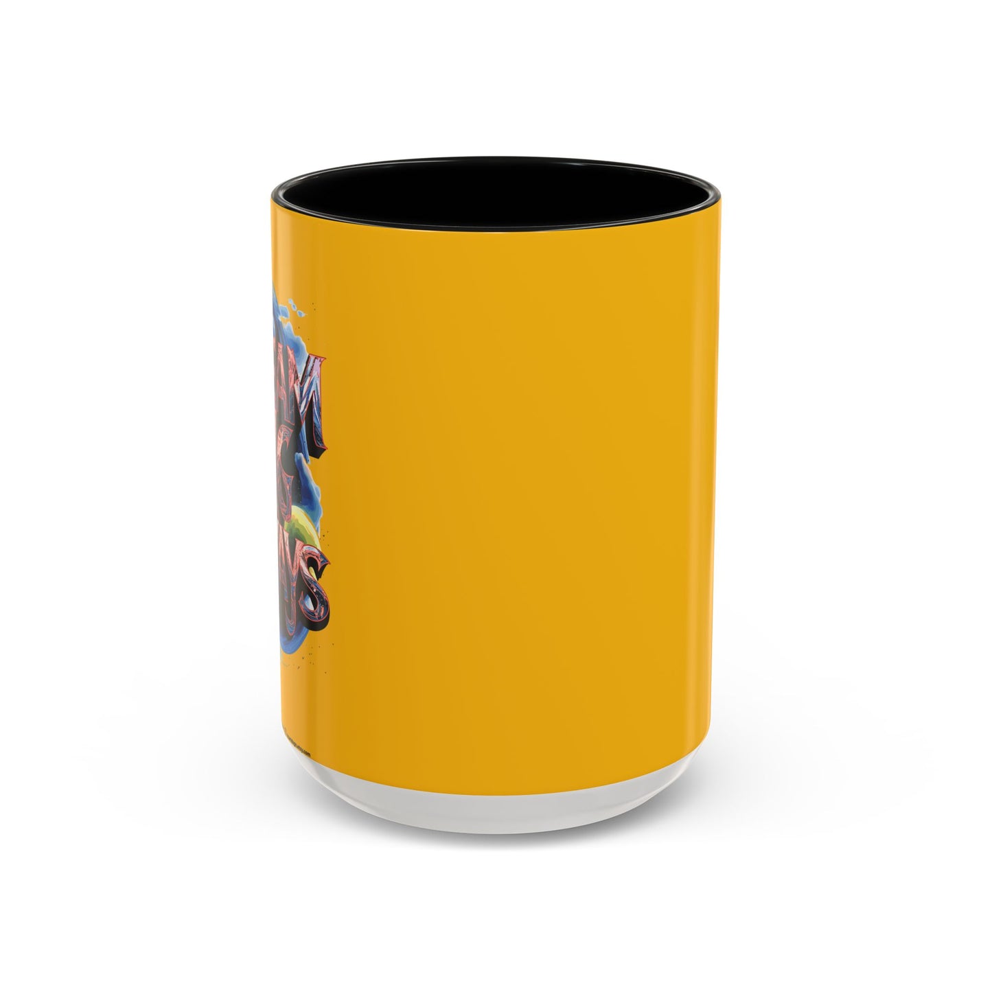 Dream Big Always Accent Coffee Mug (11, 15oz)