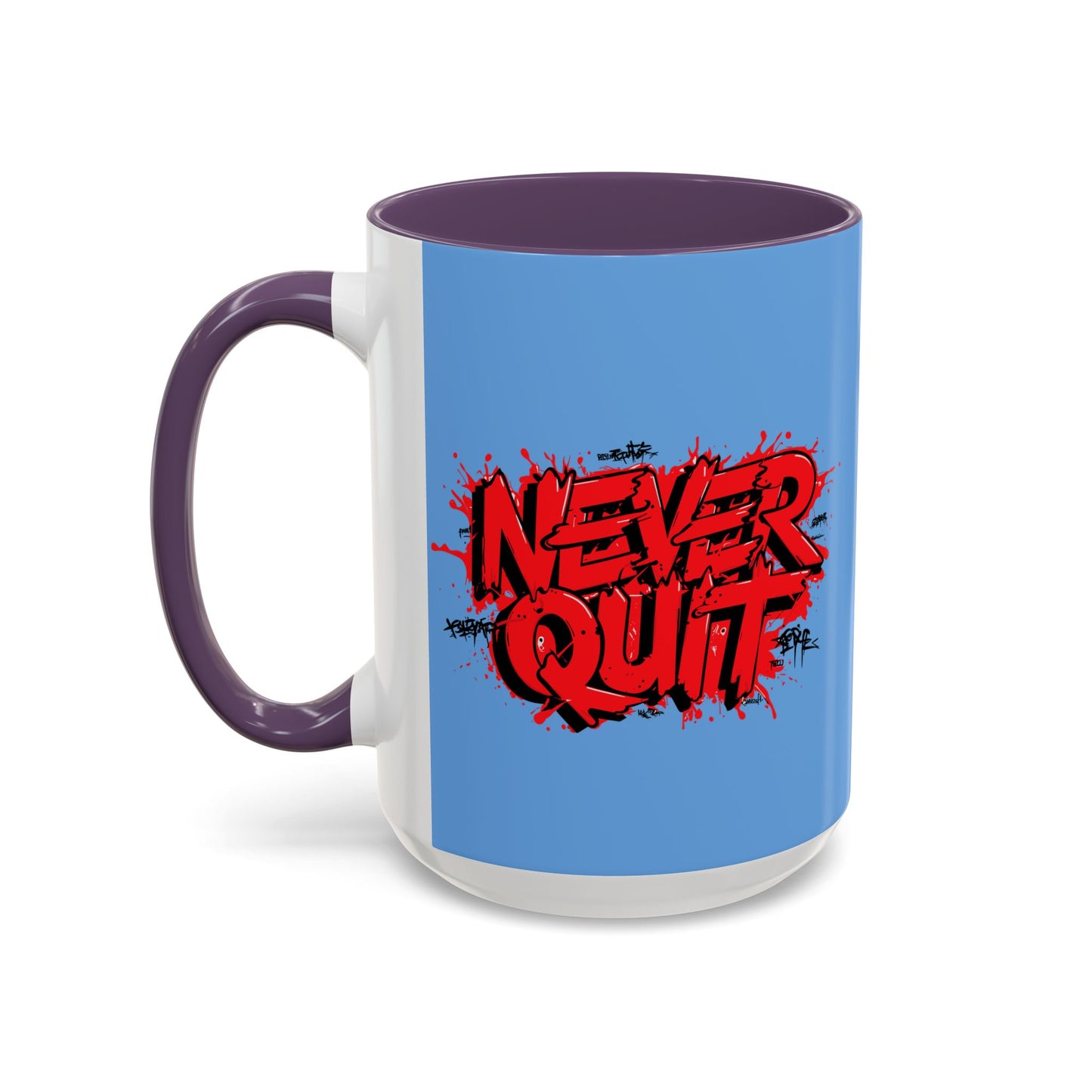 Never Quit Accent Coffee Mug (11, 15oz)