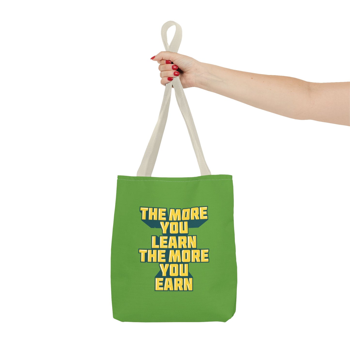 The More You Learn The More You Earn Tote Bag (AOP)