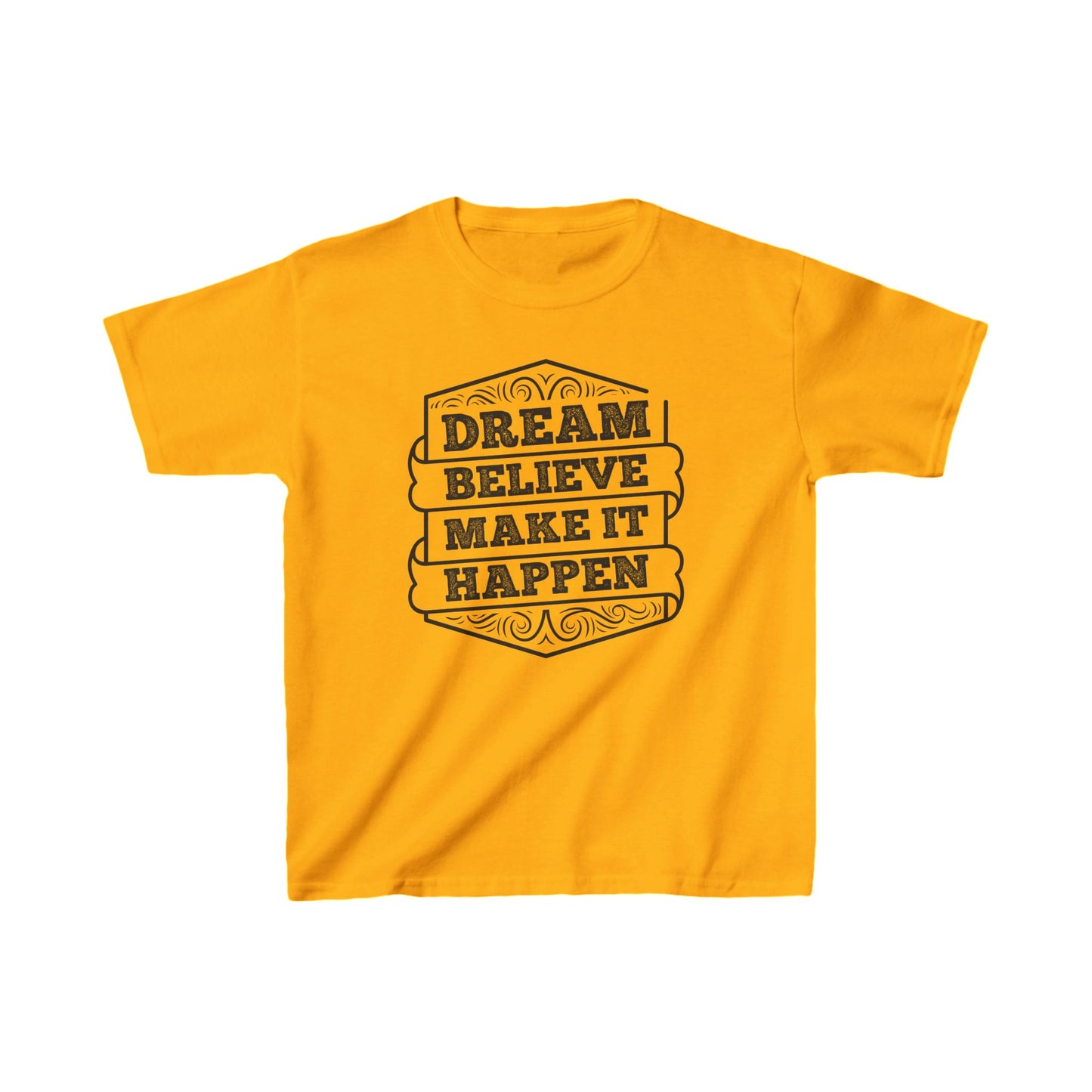 Dream Believe Make It Happen Kids Heavy Cotton™ Tee