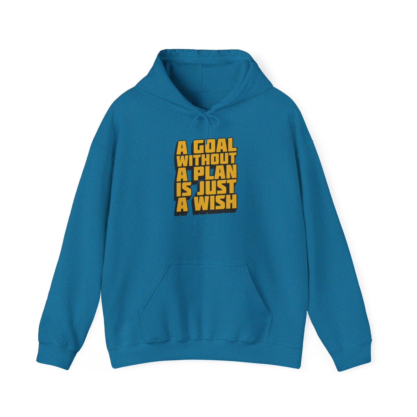 A Goal Without A Plan Is Just A Wish Unisex Heavy Blend™ Hooded Sweatshirt