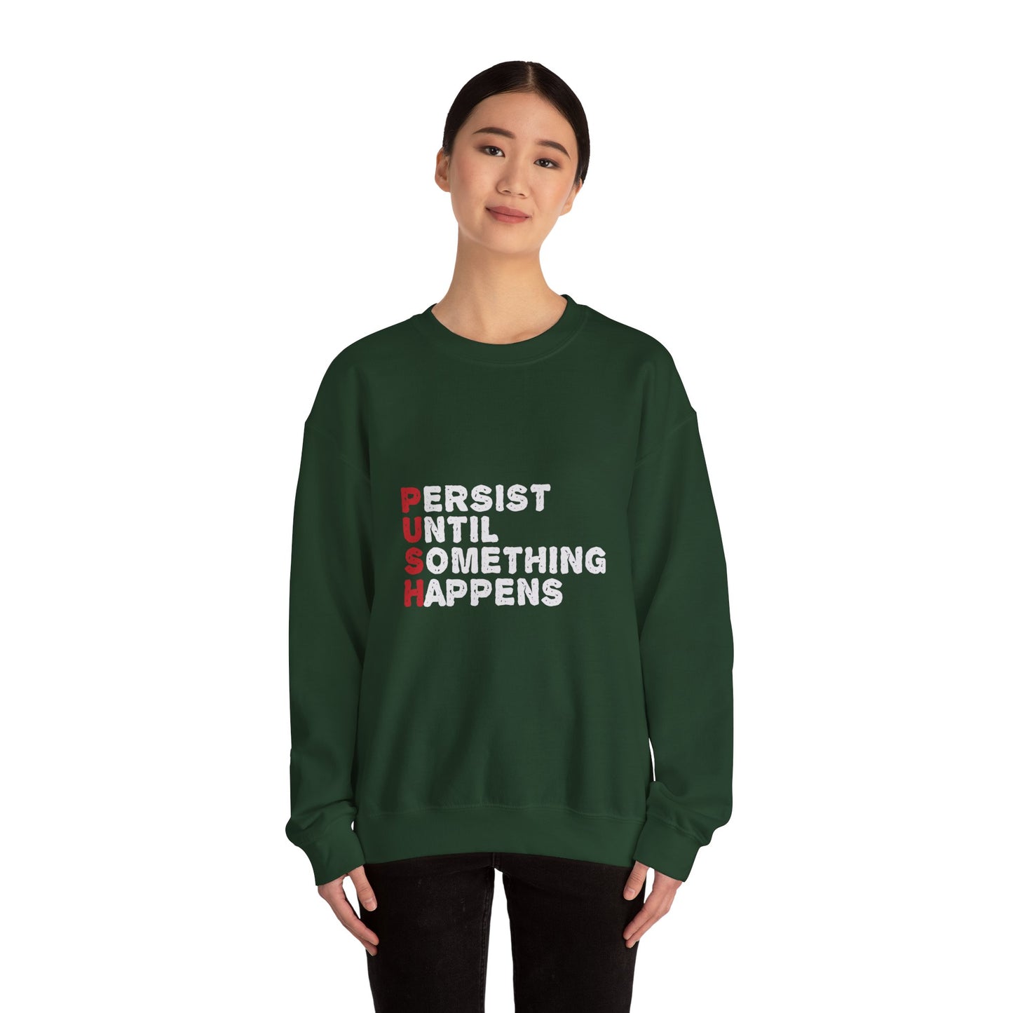 Persist Until Something Happens Unisex Heavy Blend™ Crewneck Sweatshirt