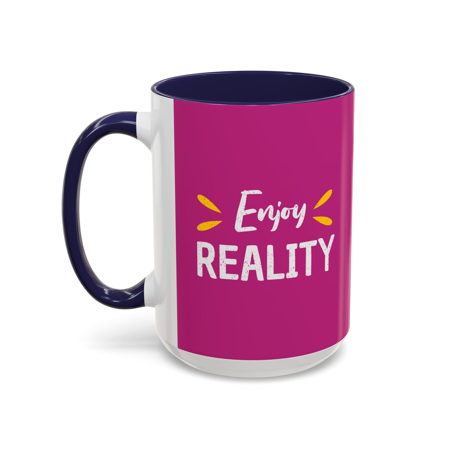 Enjoy Reality Accent Coffee Mug (11, 15oz)
