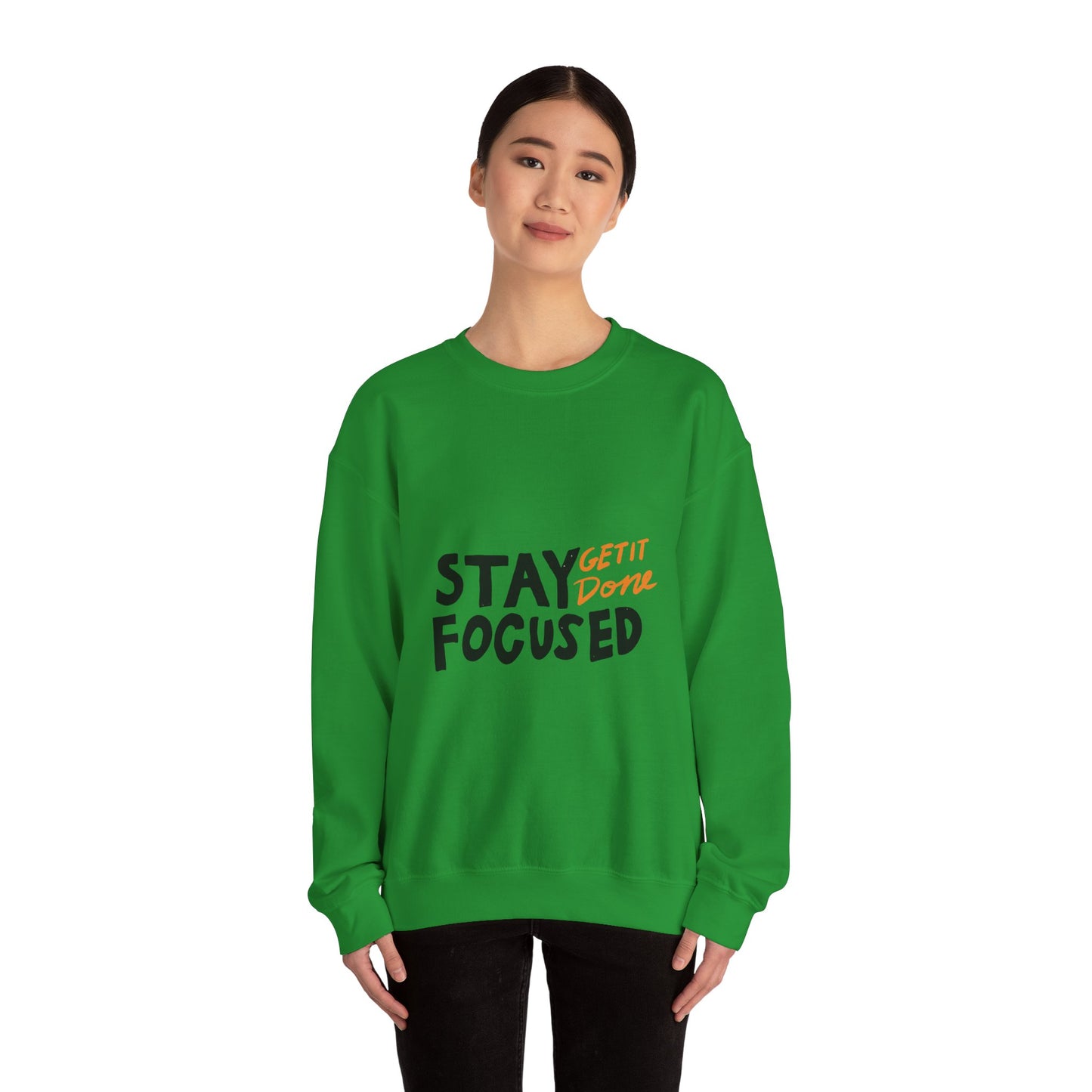 Stay Focused Get It Done  Unisex Heavy Blend™ Crewneck Sweatshirt