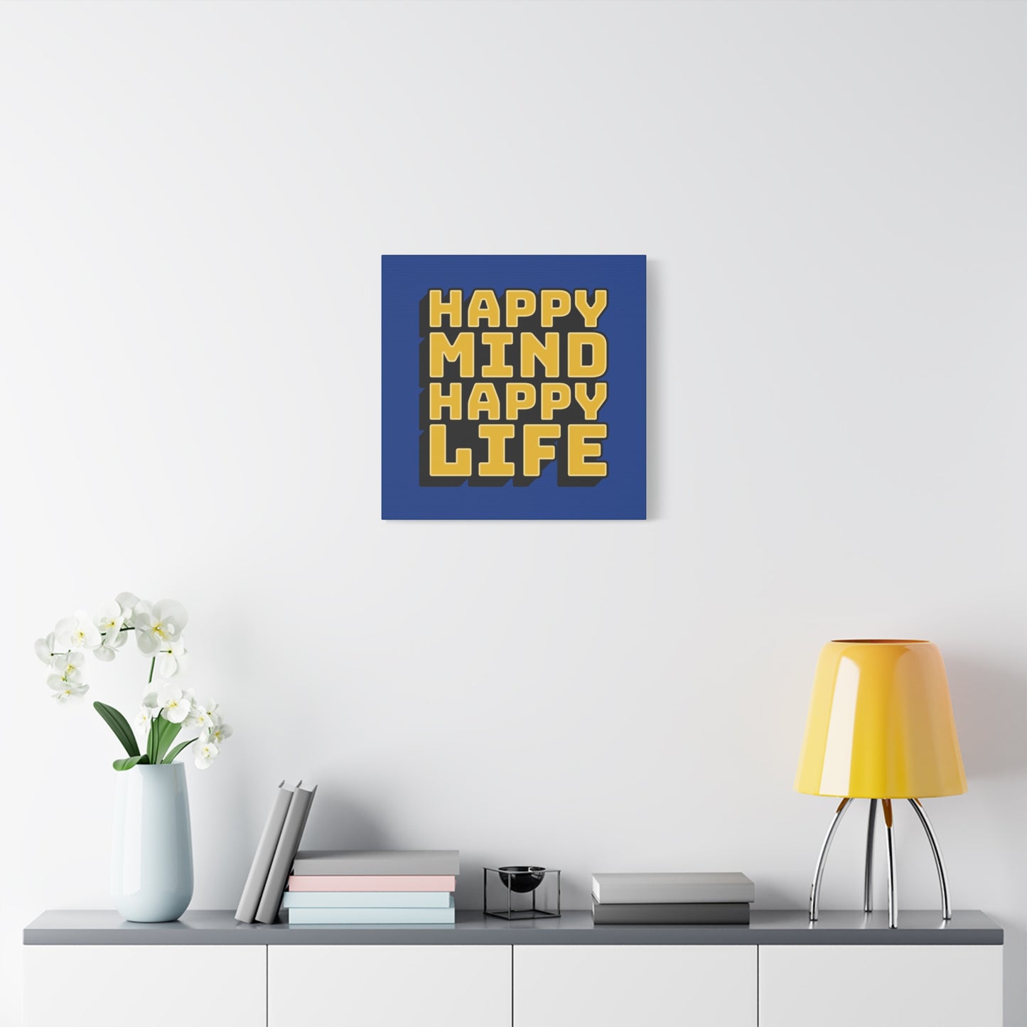 Happy Mind Happy Life Matte Canvas, Stretched, 1.25"