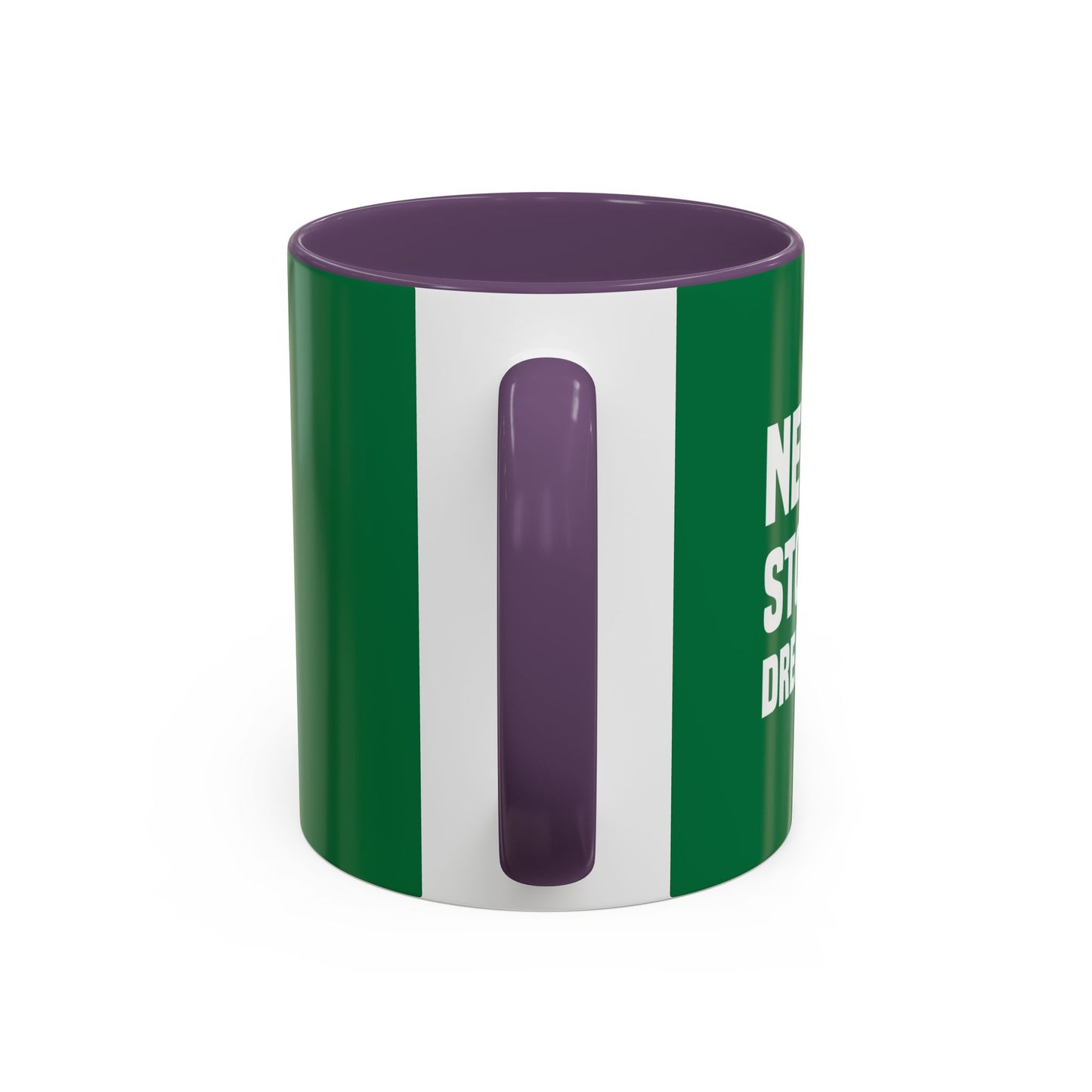 Never Stop Dreaming Accent Coffee Mug (11, 15oz)