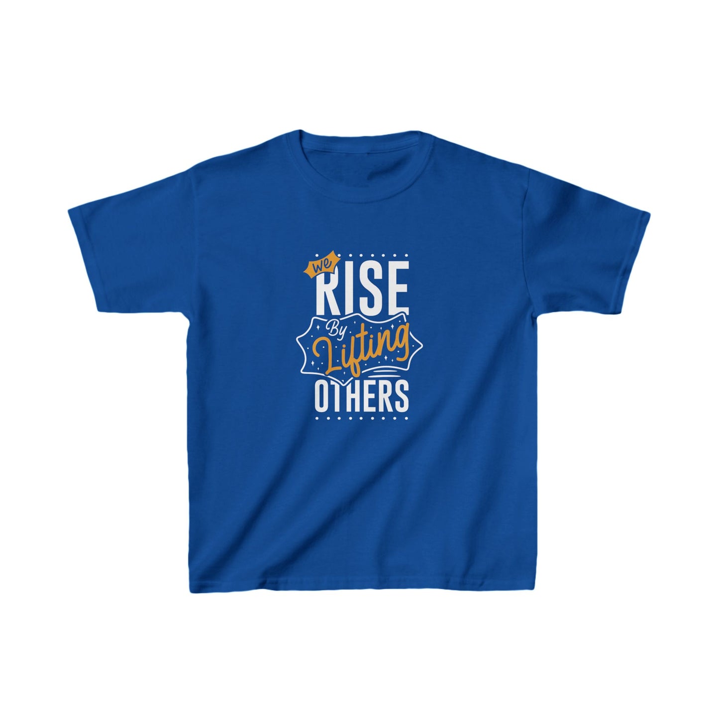 We Rise By Lifting Others Kids Heavy Cotton™ Tee