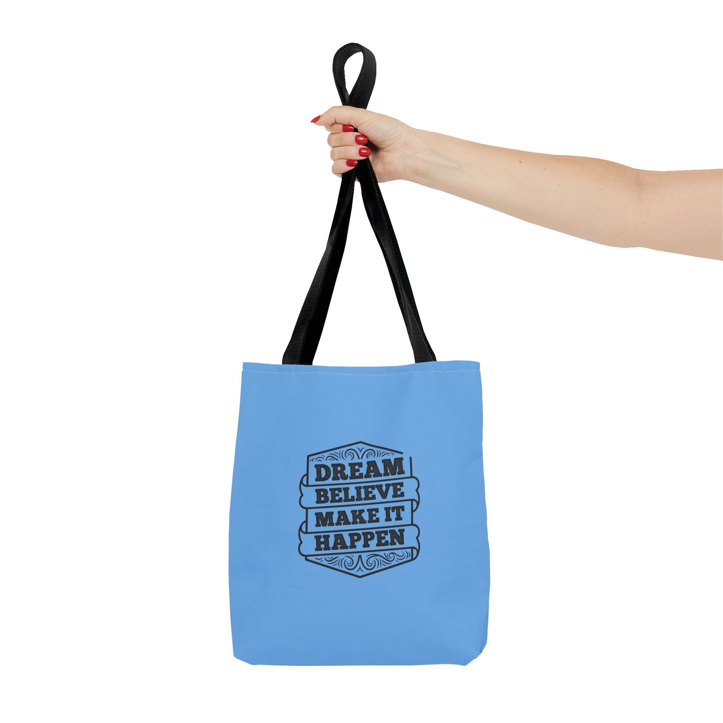 Dream Believe Make It Happen Tote Bag (AOP)