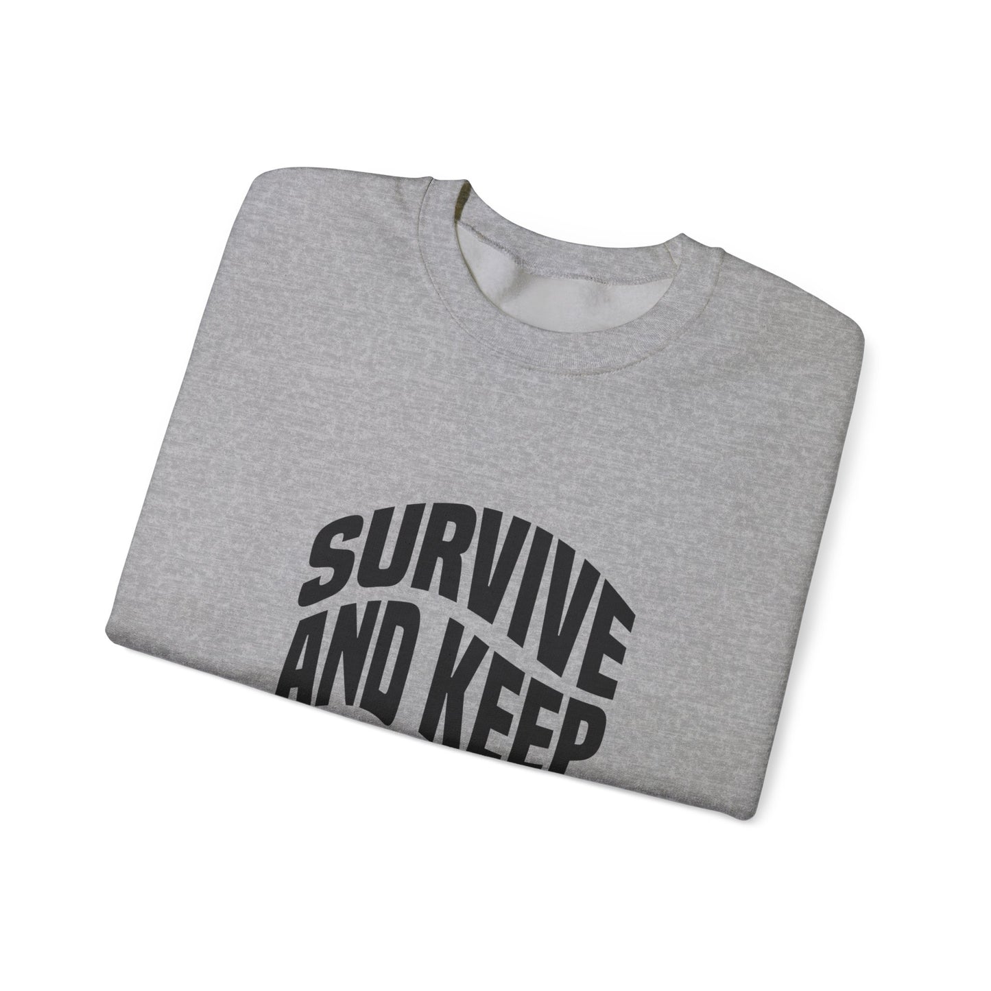 Survive And Keep Strong Unisex Heavy Blend™ Crewneck Sweatshirt