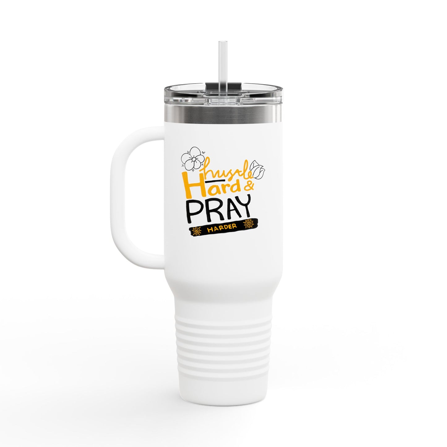 Hustle Hard And Pray Harder Insulated Travel Mug, 40oz