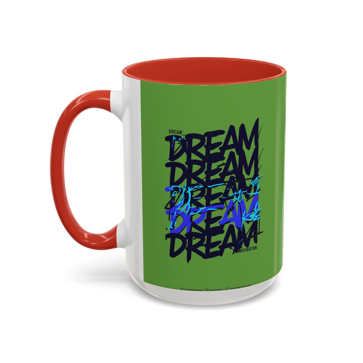 Dream Motivation Accent Coffee Mug (11, 15oz)