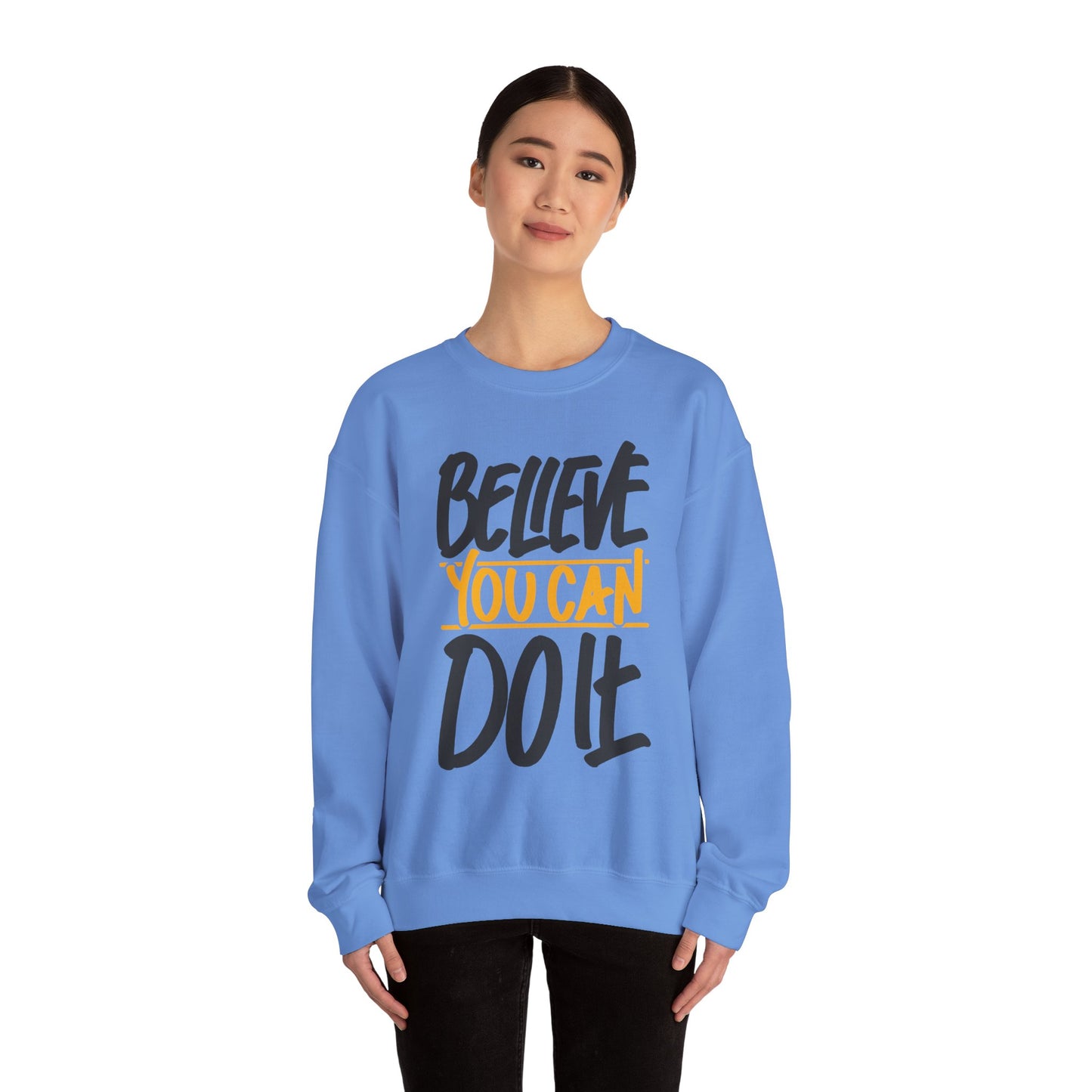 Believe You Can Do It Unisex Heavy Blend™ Crewneck Sweatshirt