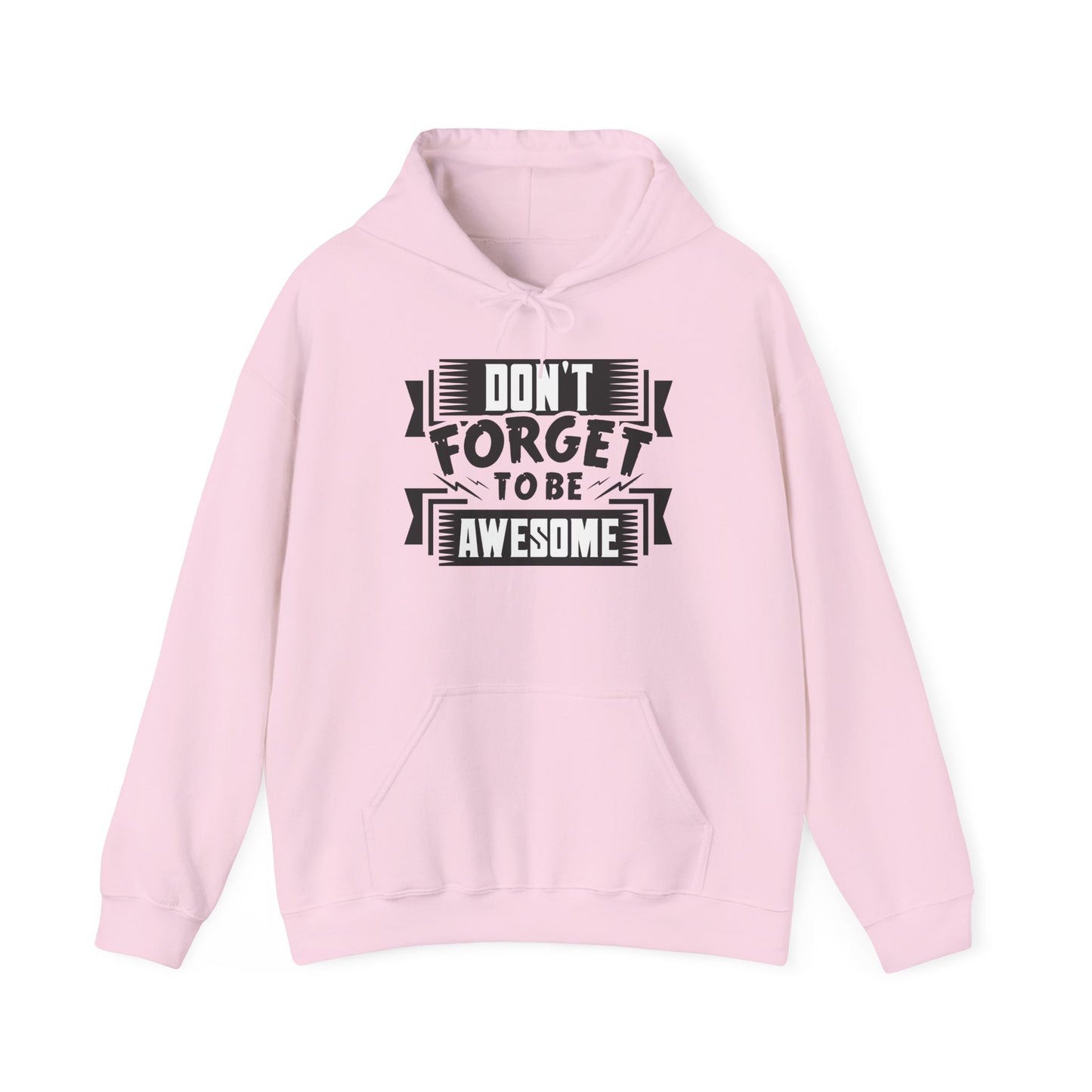 Don't Forget To Be Awesome Unisex Heavy Blend™ Hooded Sweatshirt