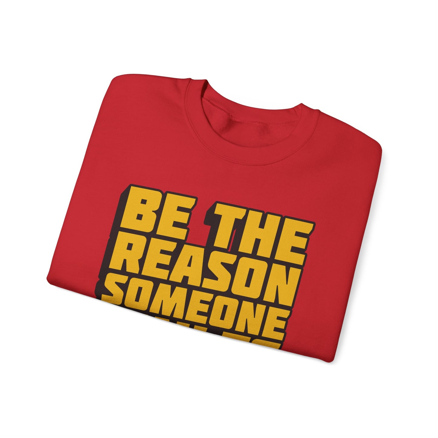 Be The Reason Someone Smiles Today Unisex Heavy Blend™ Crewneck Sweatshirt