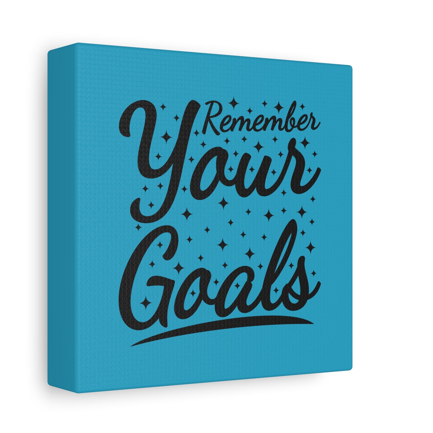 Remember Your Goals Matte Canvas, Stretched, 1.25"