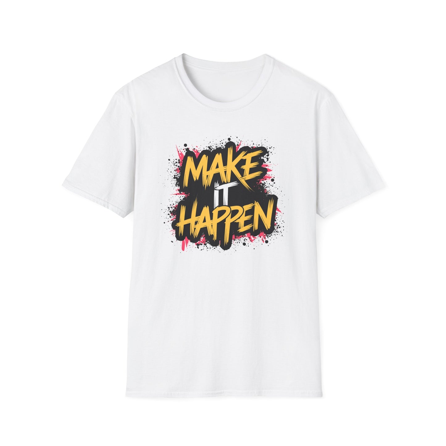 Make It Happen Unisex Softstyle T-Shirt