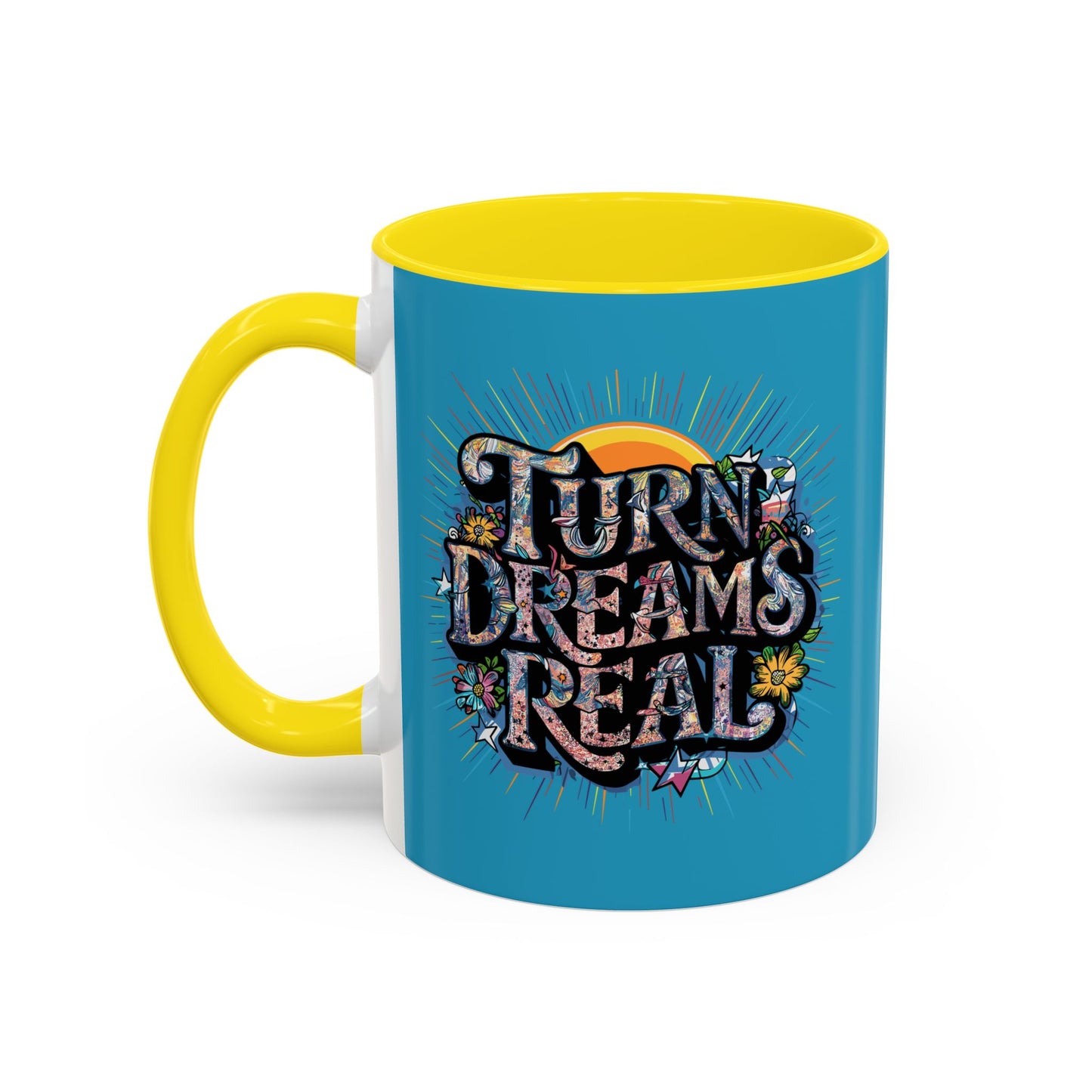 Turns Dreams Real Accent Coffee Mug (11, 15oz)