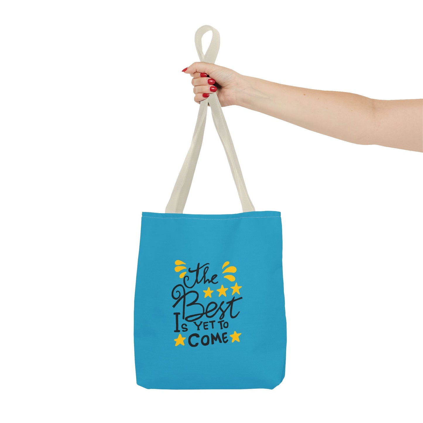 The Best Is Yet To Come Tote Bag (AOP)