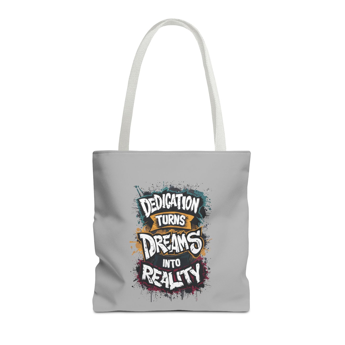 Dedication Turns Dreams Into Reality Tote Bag (AOP)