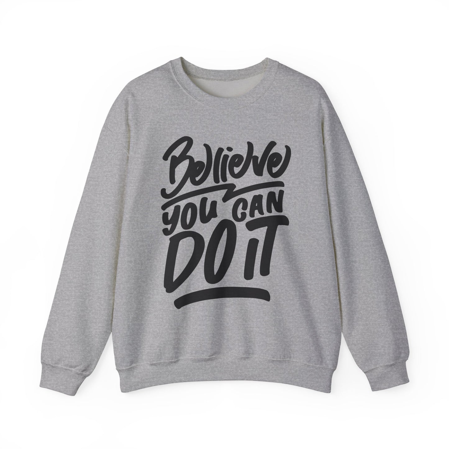 Believe You Can Do It Unisex Heavy Blend™ Crewneck Sweatshirt