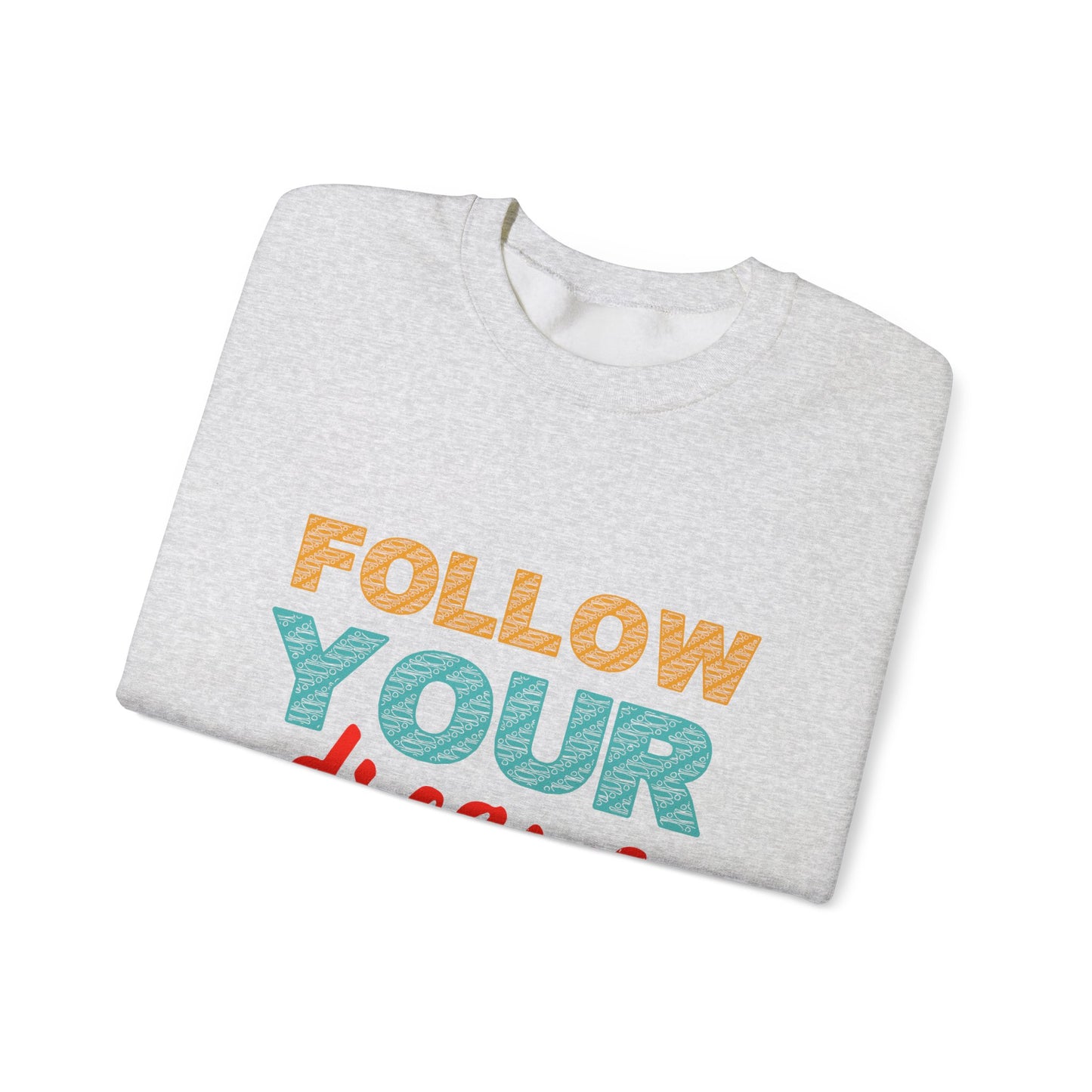 Follow Your Dreams Unisex Heavy Blend™ Crewneck Sweatshirt