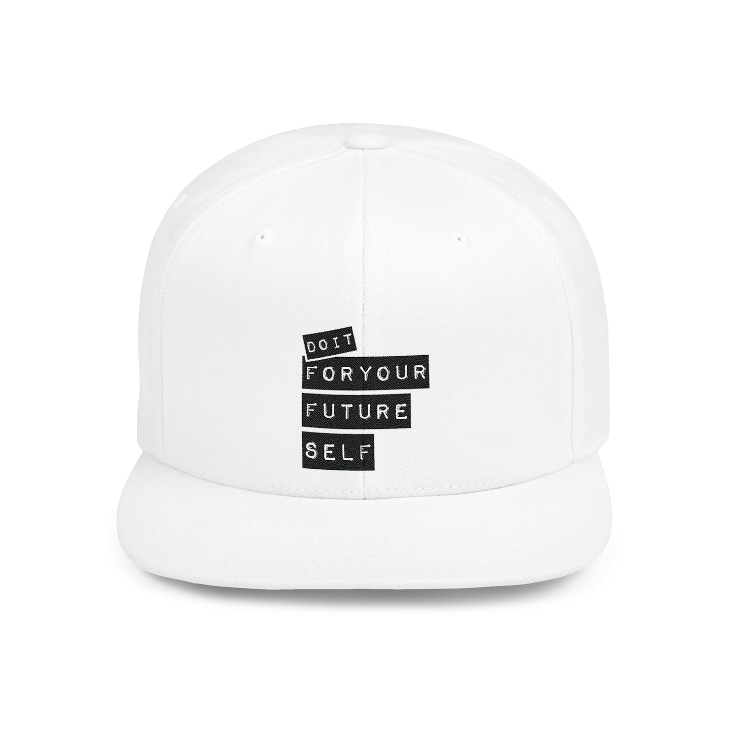 Do It For Your Future Self Flat Bill Snapback