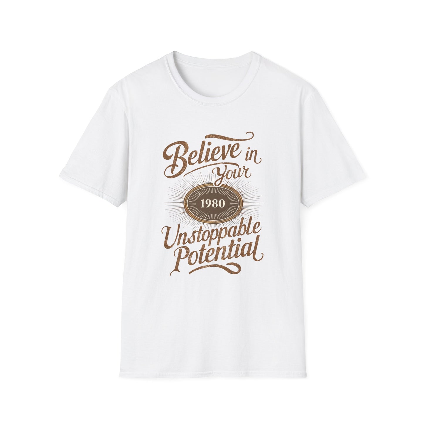 Believe In Your Unstopable Potential Unisex Softstyle T-Shirt