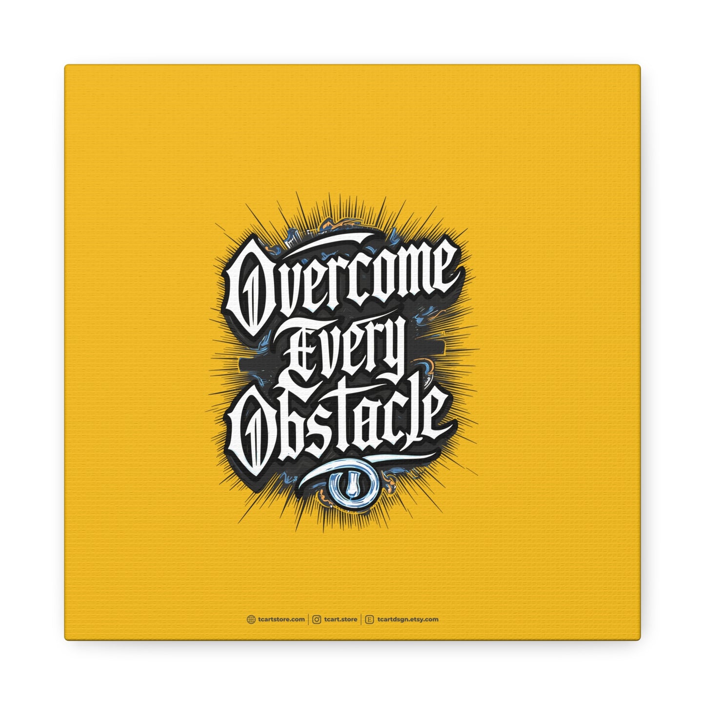 Overcome Every Obstacle Matte Canvas, Stretched, 1.25"