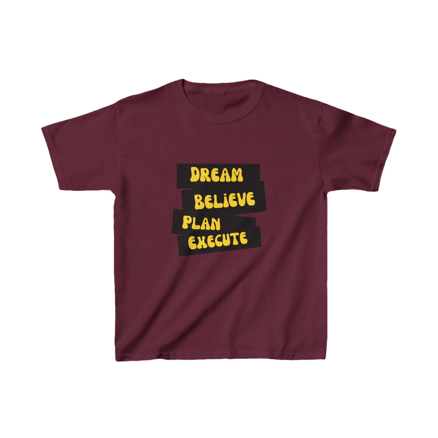 Dream Believe Plan Execute Kids Heavy Cotton™ Tee