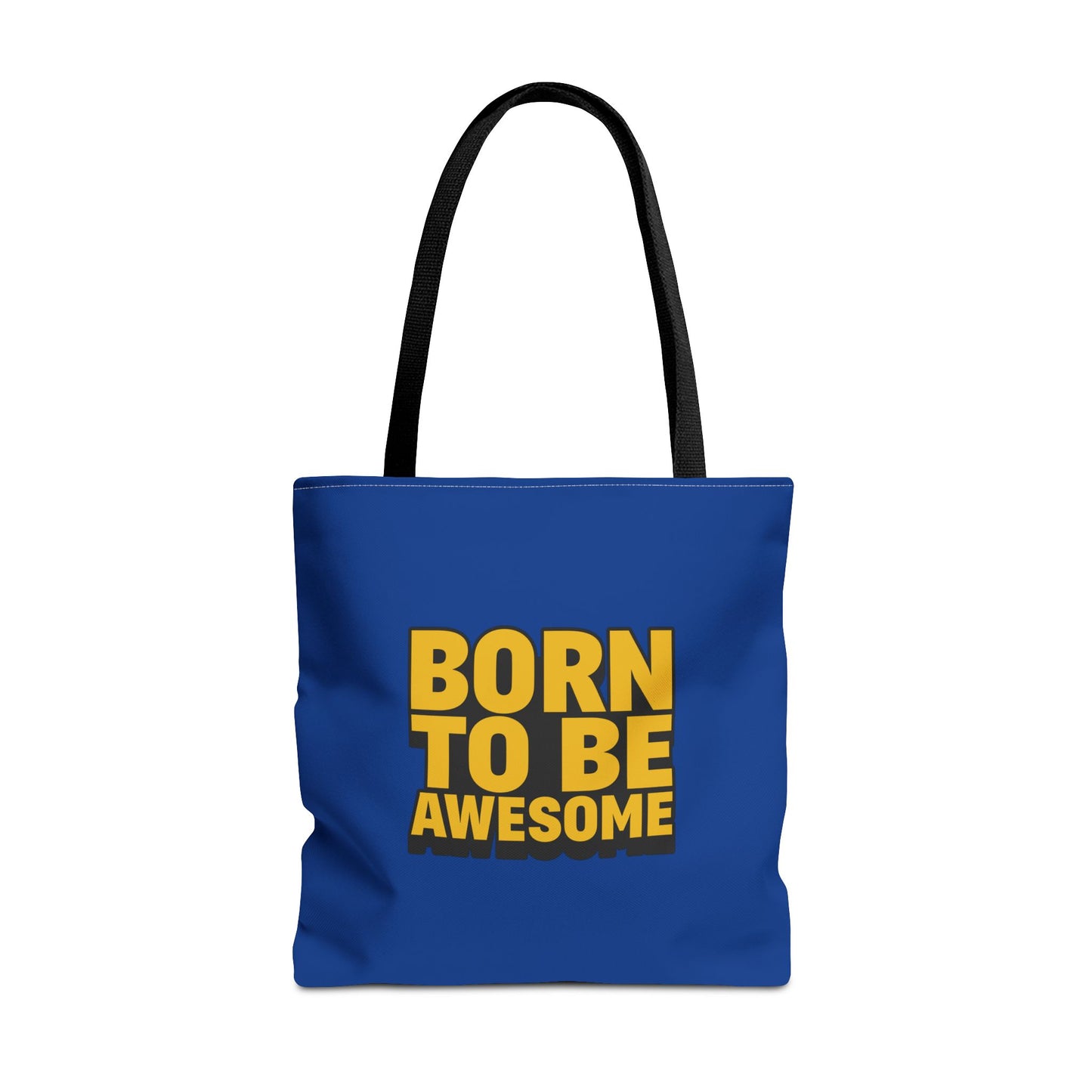 Born To Be Awesome Tote Bag (AOP)