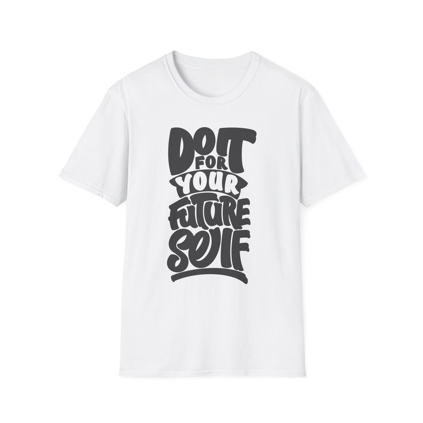 Do It For Your Future Self  Unisex Softstyle T-Shirt
