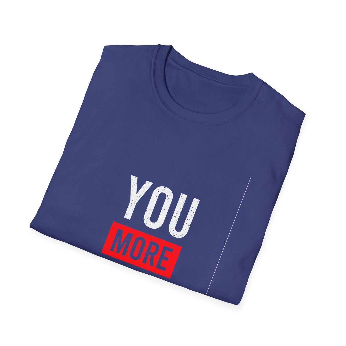 You More Than Enough Unisex Softstyle T-Shirt