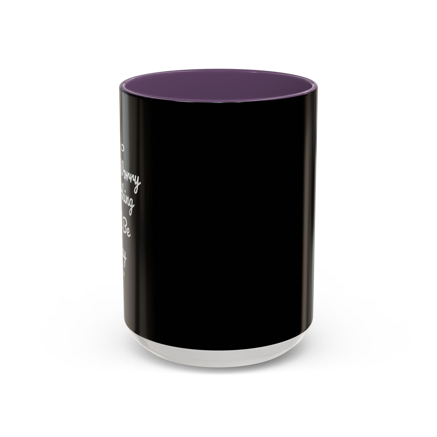 Don't Worry Everything Will Be Okey Accent Coffee Mug (11, 15oz)