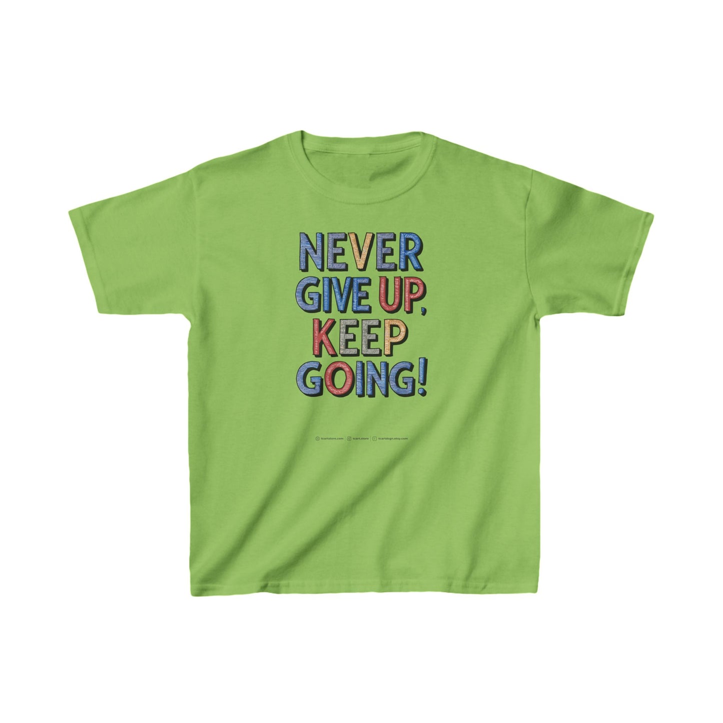 Never Give Up Keep Going Kids Heavy Cotton™ Tee