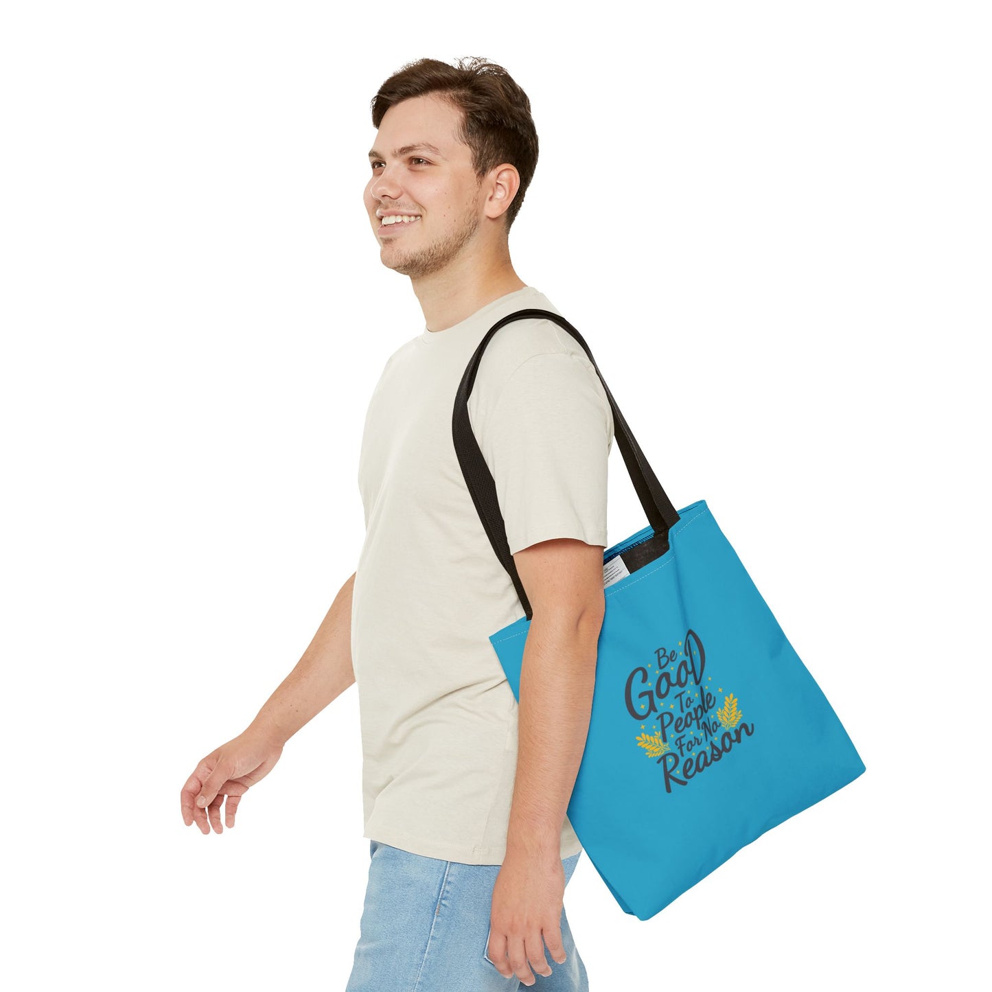 Be Good To People For No Reason Tote Bag (AOP)