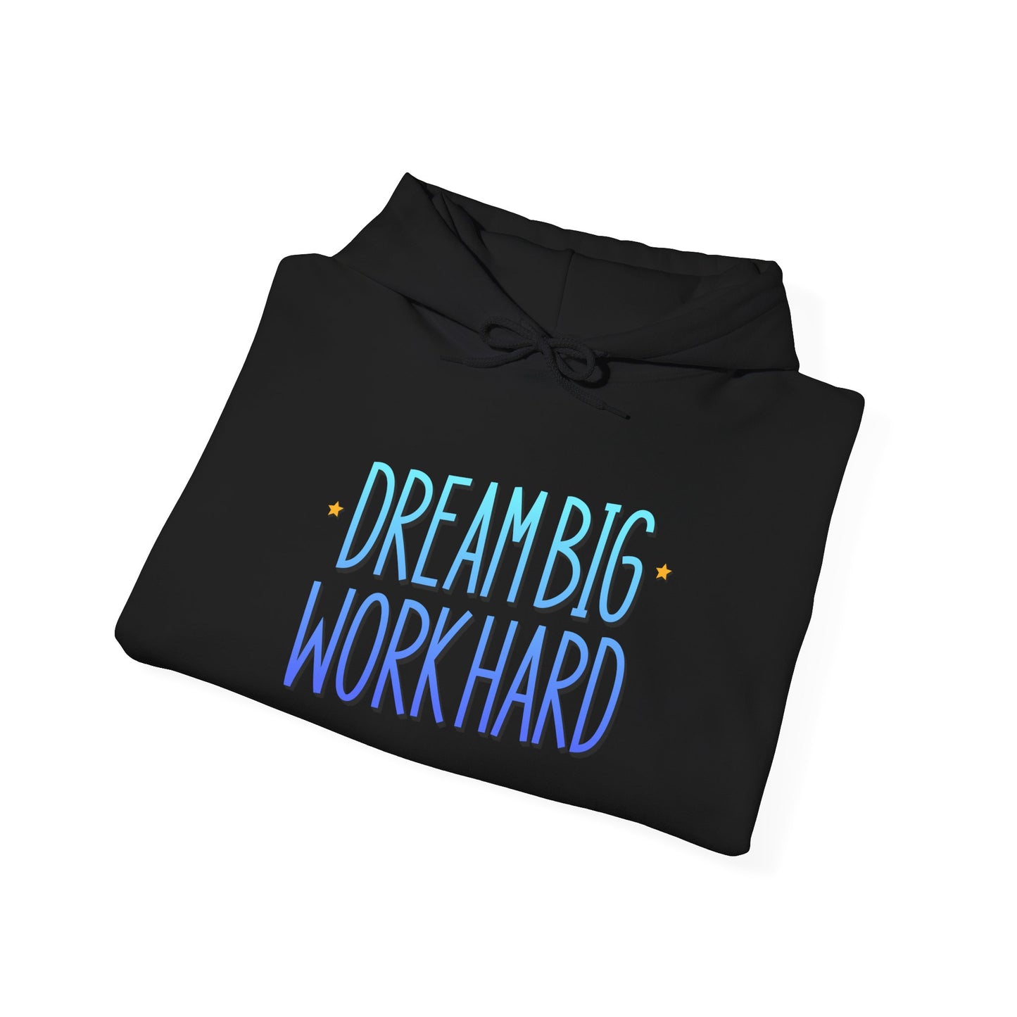 Dream Big Work Hard Unisex Heavy Blend™ Hooded Sweatshirt