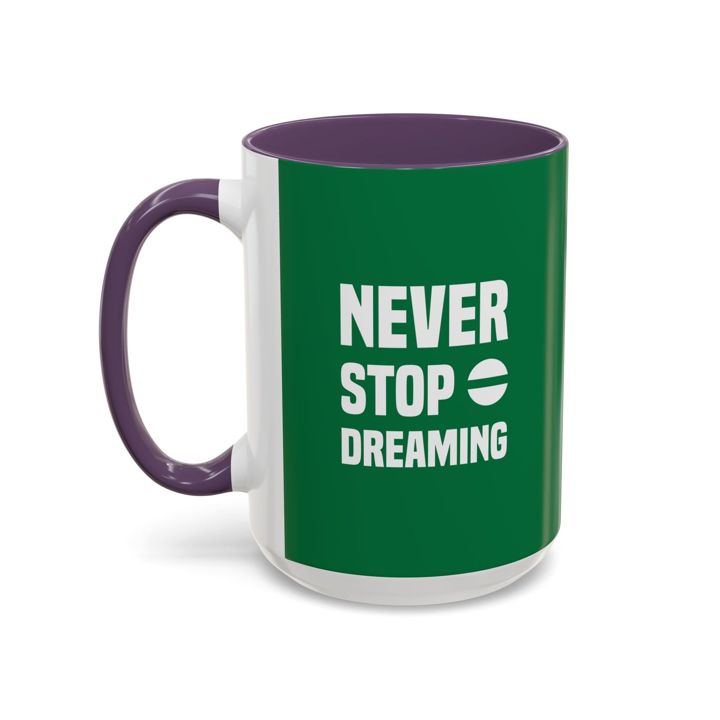 Never Stop Dreaming Accent Coffee Mug (11, 15oz)