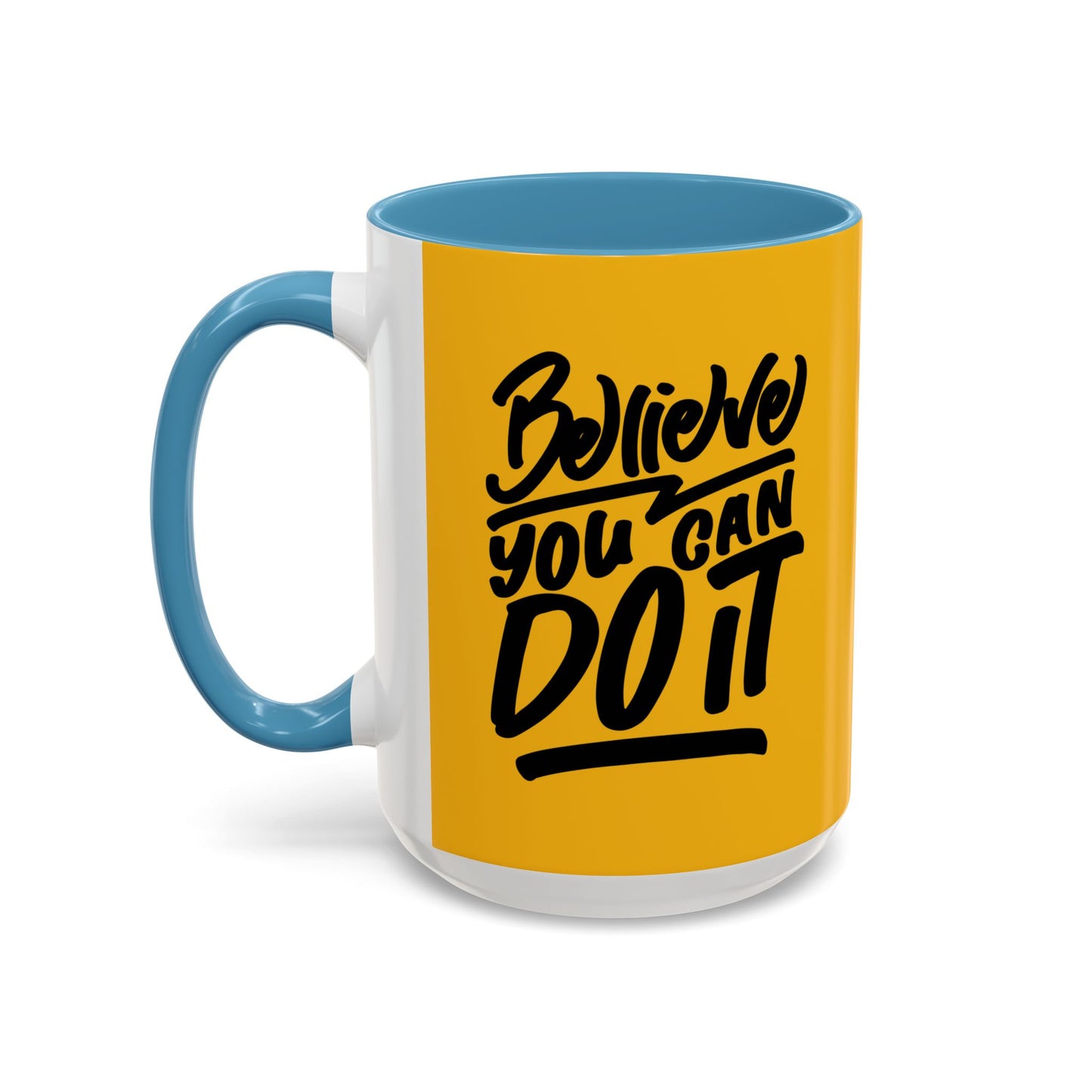 Believe You Can Do It Accent Coffee Mug (11, 15oz)