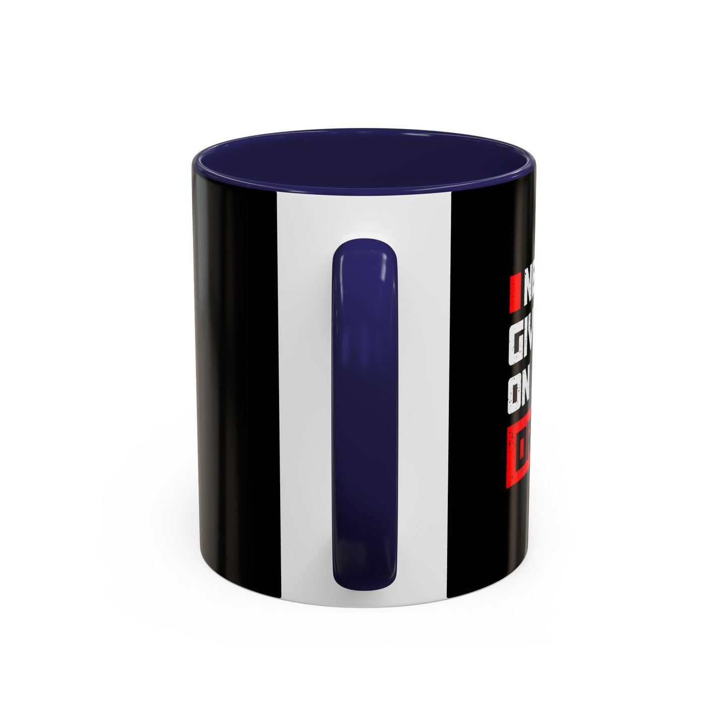 Never Give Up On Your Dream Accent Coffee Mug (11, 15oz)