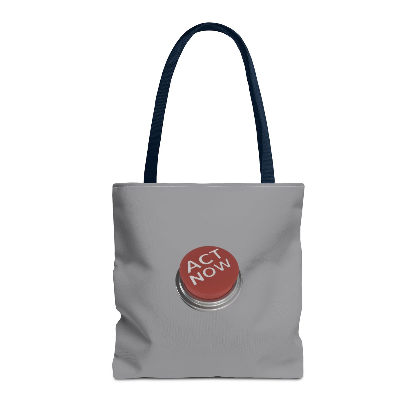 Act Now Tote Bag (AOP)