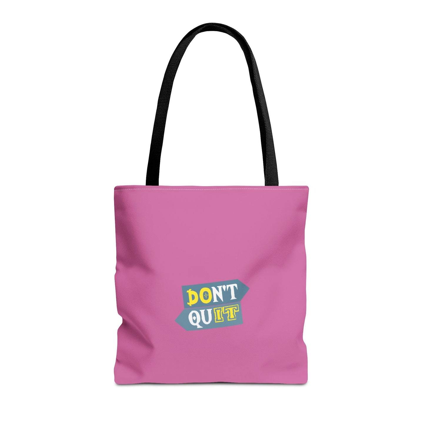 Don't Quit Tote Bag (AOP)